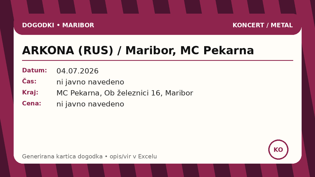 ARKONA (RUS) / Марибор, MC Pekarna